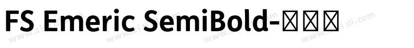 FS Emeric SemiBold字体转换